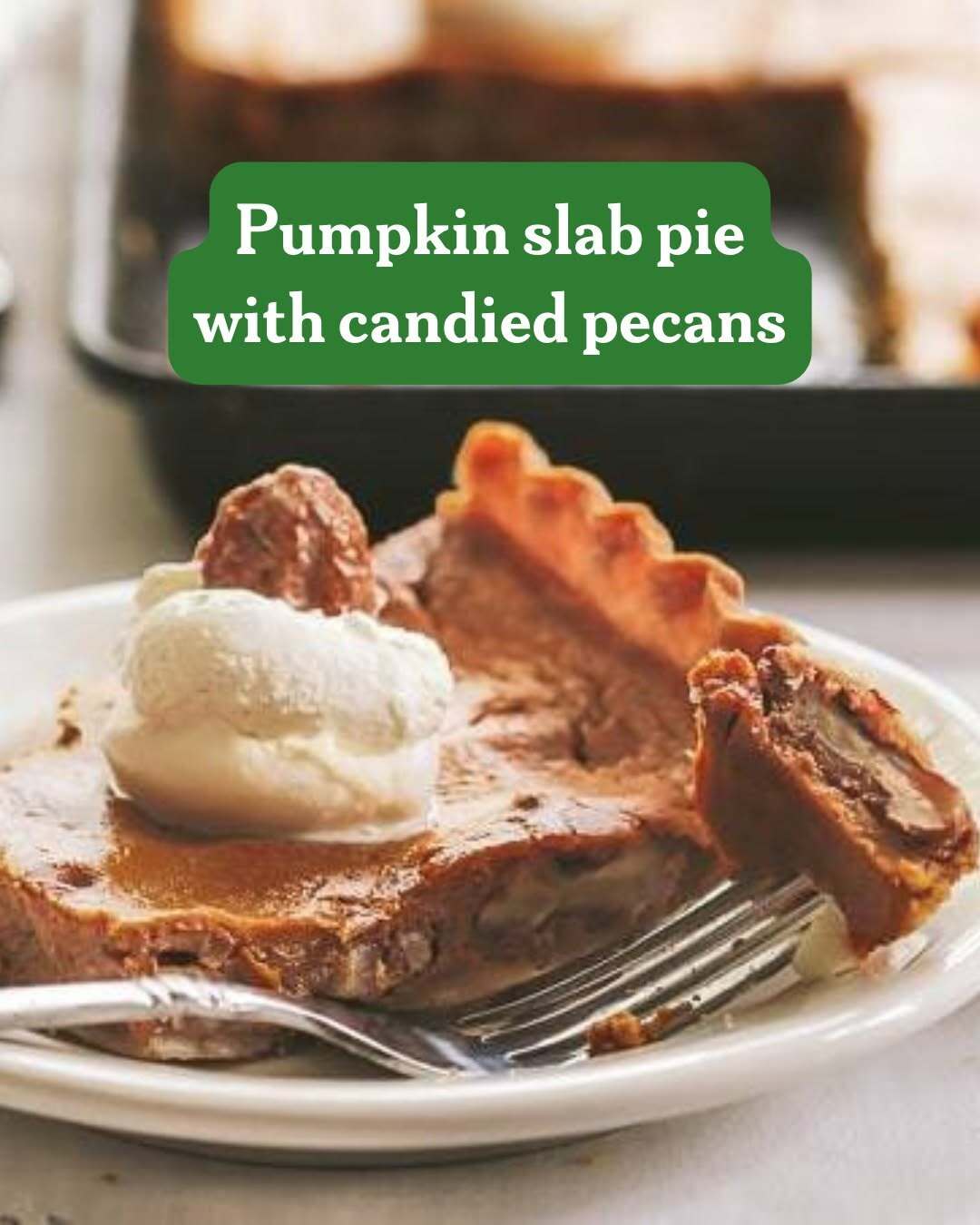 Pumpkin Slab Pie with Candied Pecans Recipe Pumpkin Slab Pie with Candied Pecans